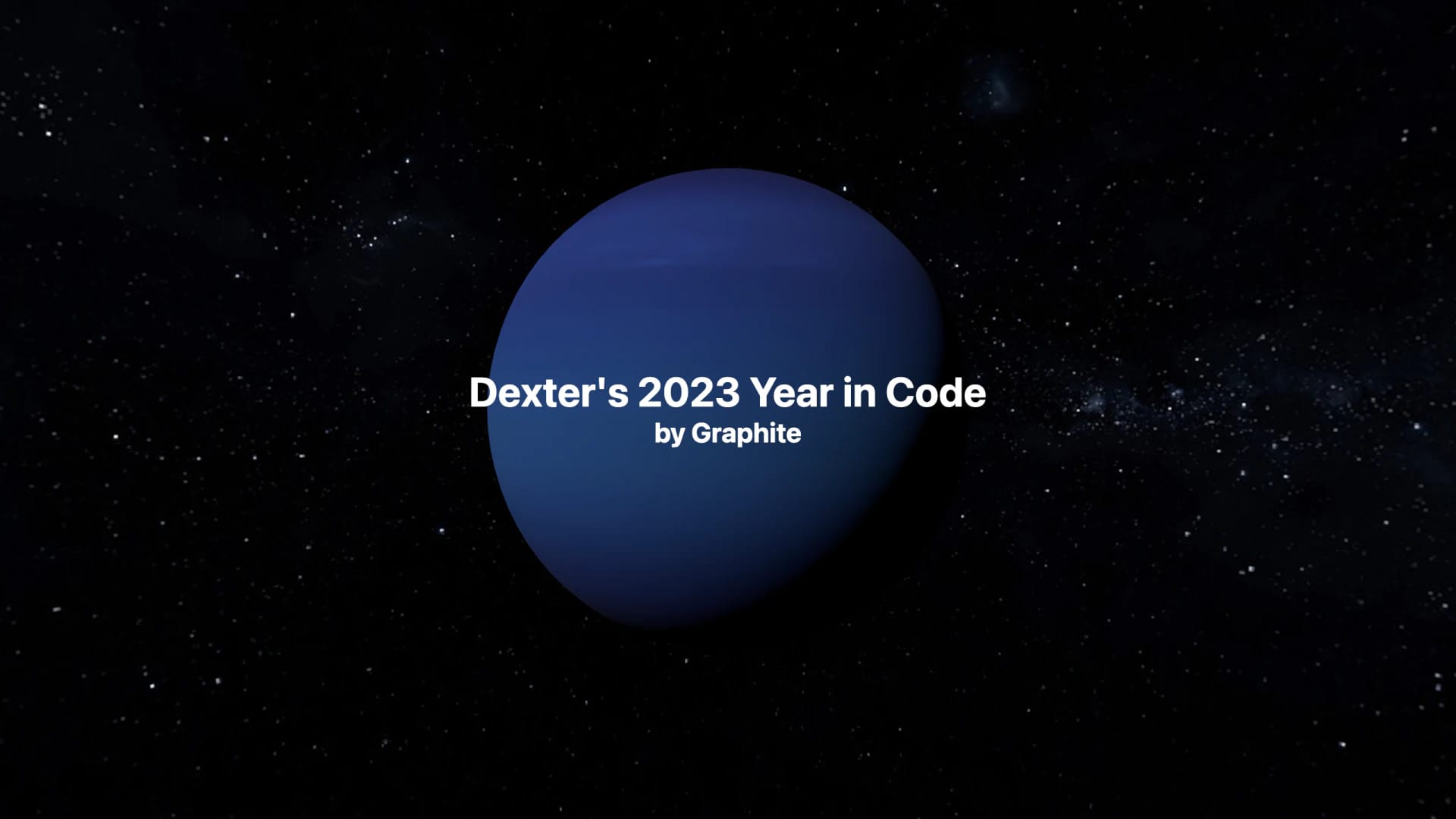 Title card: Dexter’s 2023 Year in Code, by Graphite, over a planet